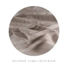 Matt Crutchlow  - What's Left